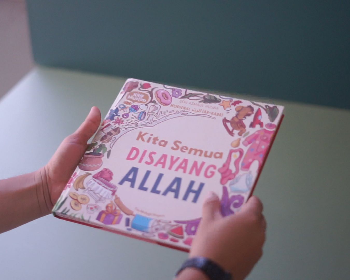 Buku ke #02 Seri Asmaul Husna : KITA SEMUA DISAYANG ALLAH