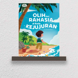 Olih dan Rahasia Di Balik Kejujuran
